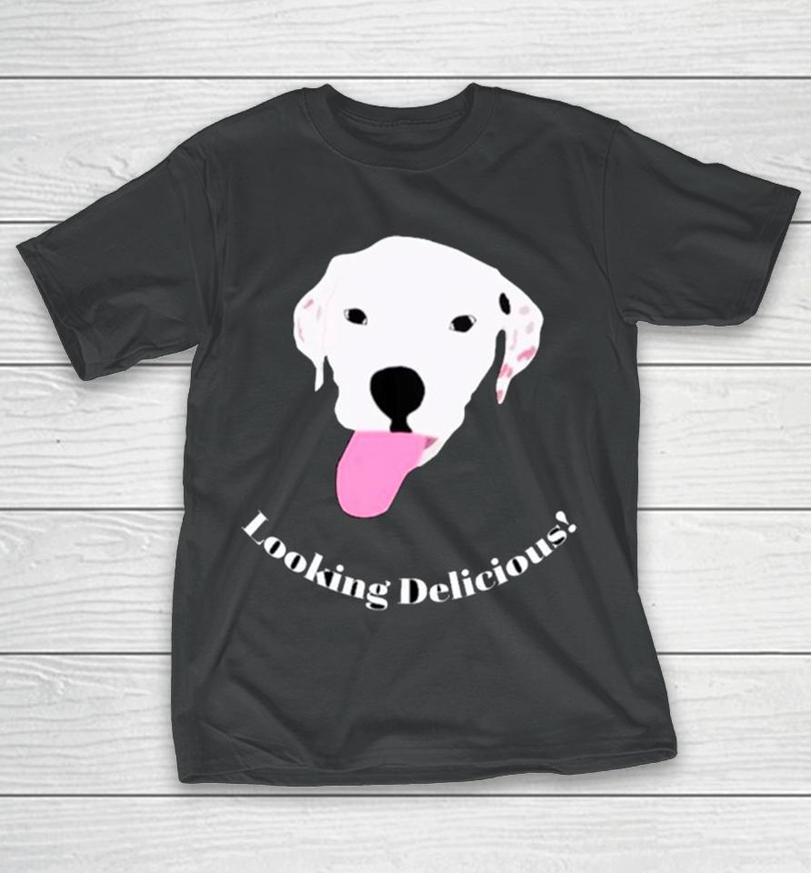 Dog Looking Delicious T-Shirt