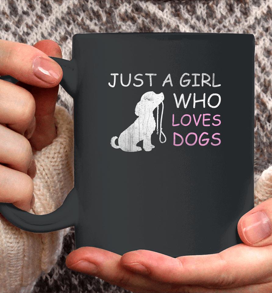 Dog Lover T-Shirt Gift Just A Girl Who Loves Dogs Coffee Mug