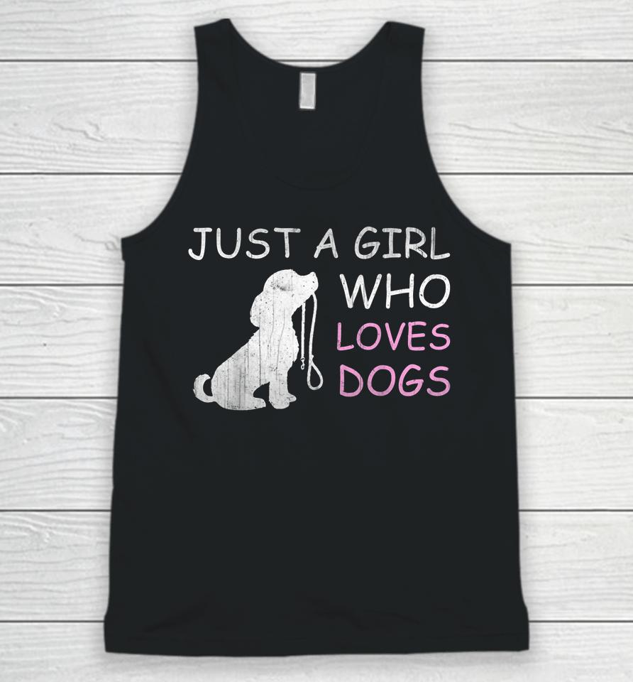 Dog Lover T-Shirt Gift Just A Girl Who Loves Dogs Unisex Tank Top