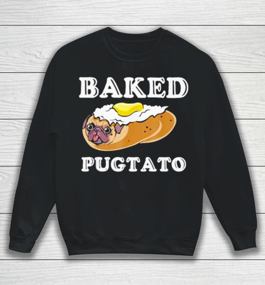 Dog Lovers Baked Pugtato Sweatshirt