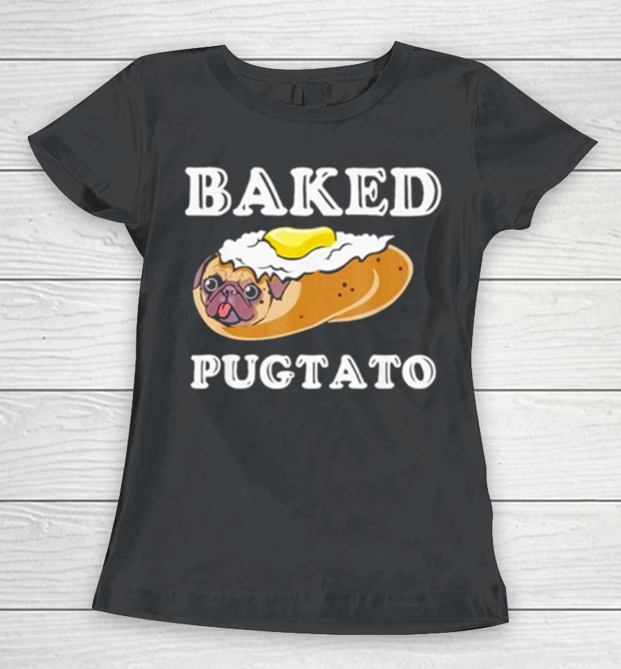 Dog Lovers Baked Pugtato Women T-Shirt