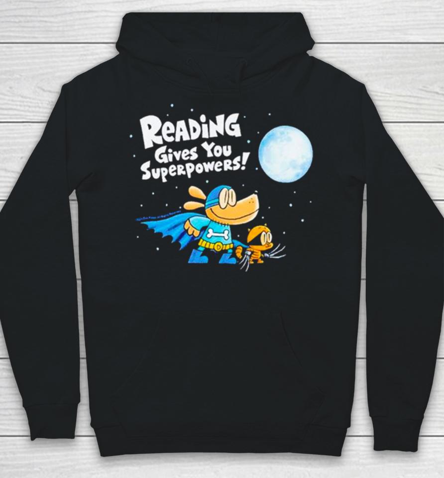 Dog Man Reading Gives You Superpowers Hoodie