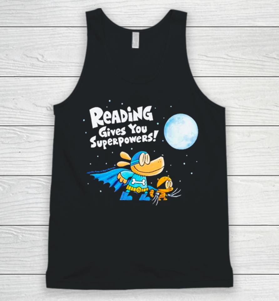 Dog Man Reading Gives You Superpowers Unisex Tank Top