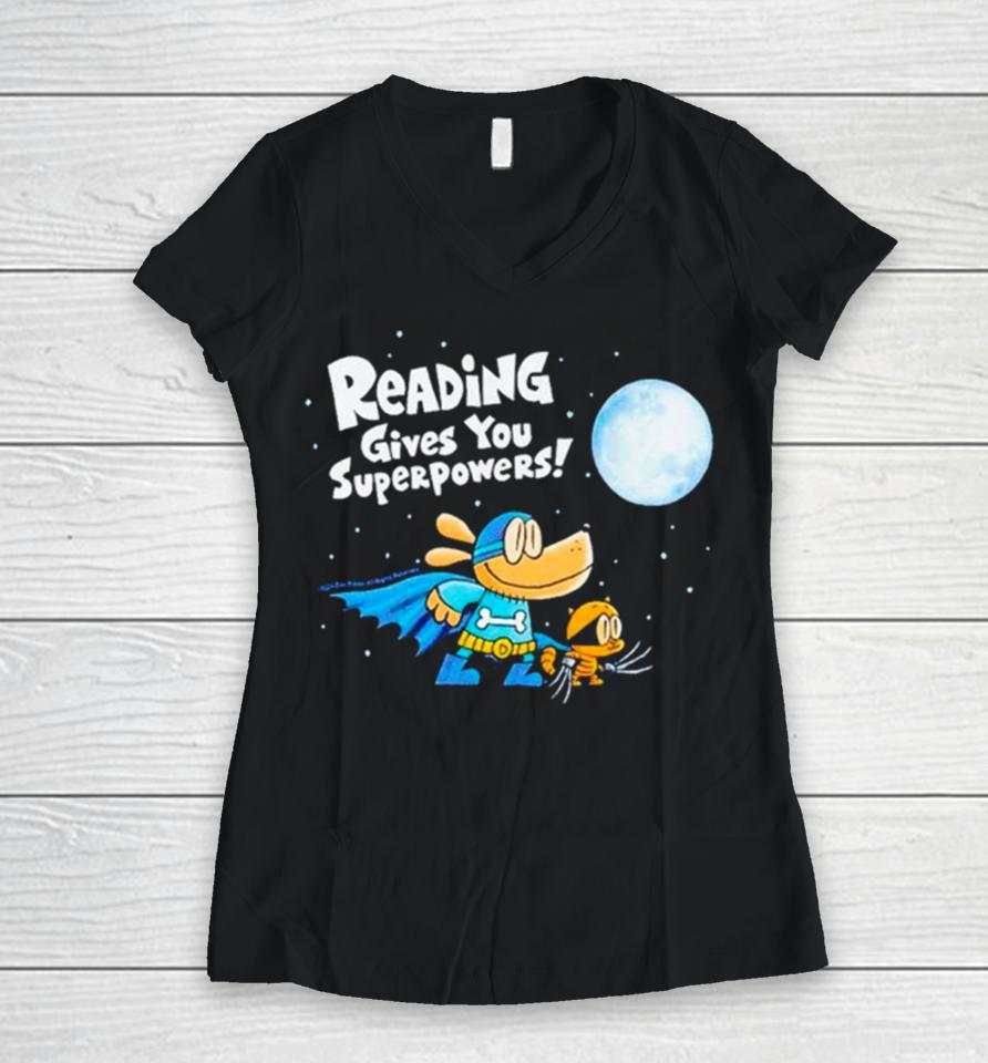 Dog Man Reading Gives You Superpowers Women V-Neck T-Shirt