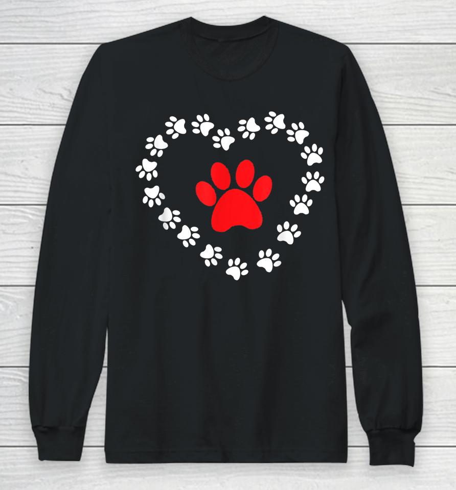 Dog Paw Heart Prints Dog Is My Valentine's Day Long Sleeve T-Shirt