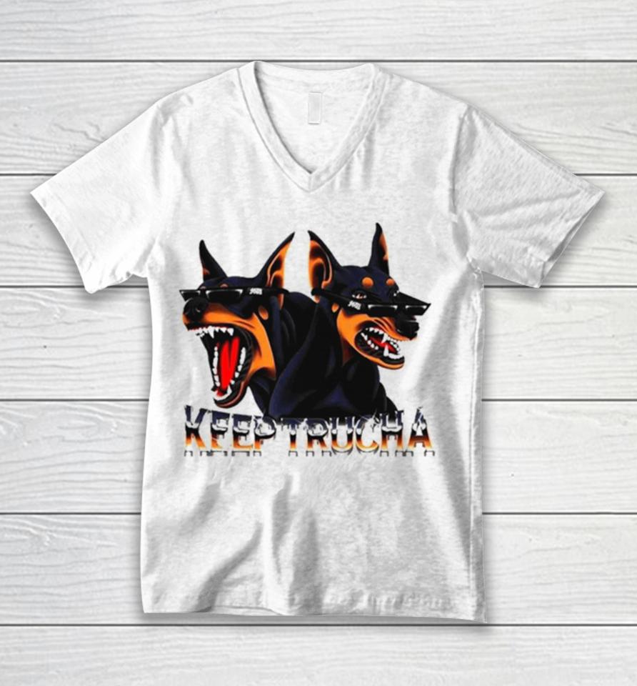 Doggy Dawgs Keep Trucha Unisex V-Neck T-Shirt
