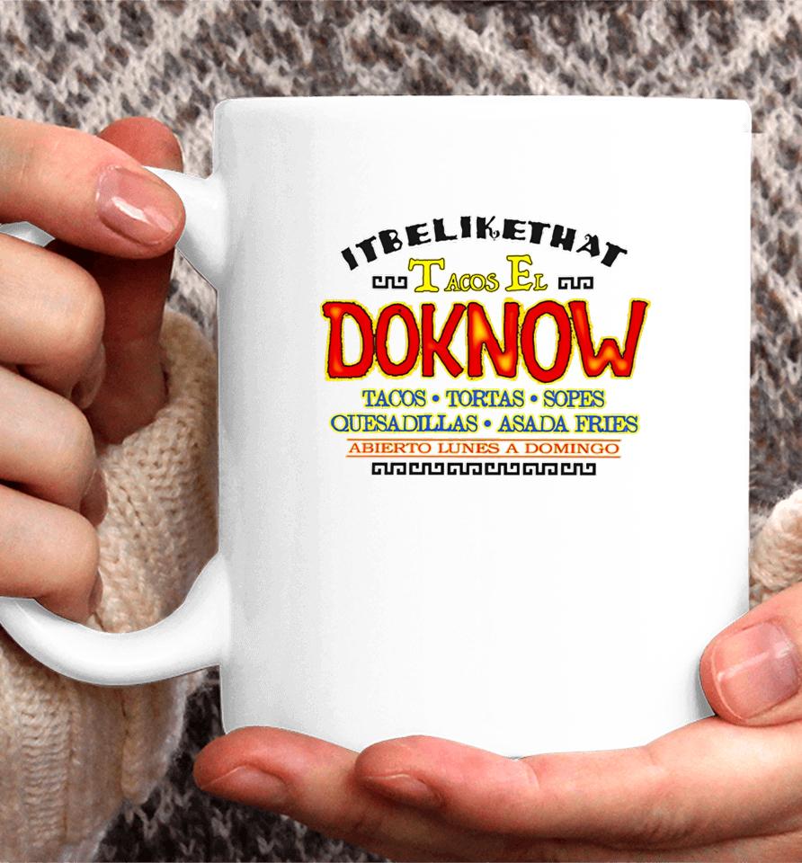 Doknowsworld It Be Like That X Nothing Personal Taco Truck Coffee Mug