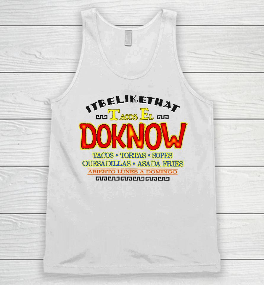 Doknowsworld It Be Like That X Nothing Personal Taco Truck Unisex Tank Top