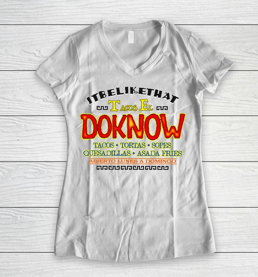 Doknowsworld It Be Like That X Nothing Personal Taco Truck Women V-Neck T-Shirt