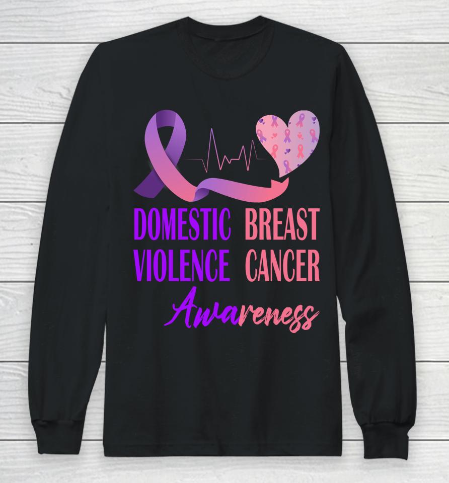 Domestic Violence And Breast Cancer Awareness Month Support Long Sleeve T-Shirt