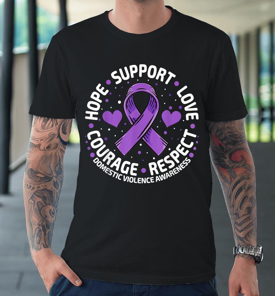 Domestic Violence Awareness Love Support Purple Ribbon Premium T-Shirt