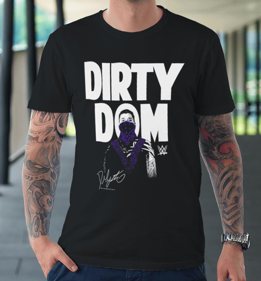 Dominik Mysterio Dirty Dom Signature Premium T-Shirt