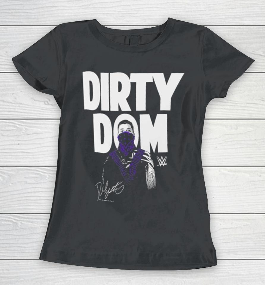 Dominik Mysterio Dirty Dom Signature Women T-Shirt