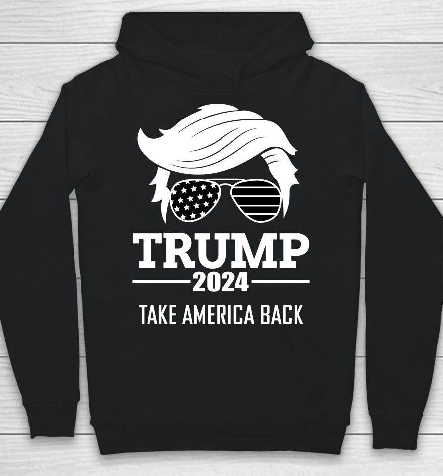Donald Trump 2024 Take America Back Election Hoodie