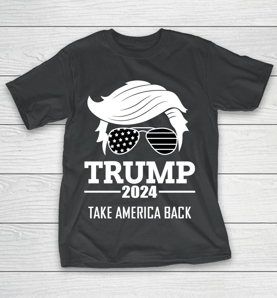 Donald Trump 2024 Take America Back Election T-Shirt
