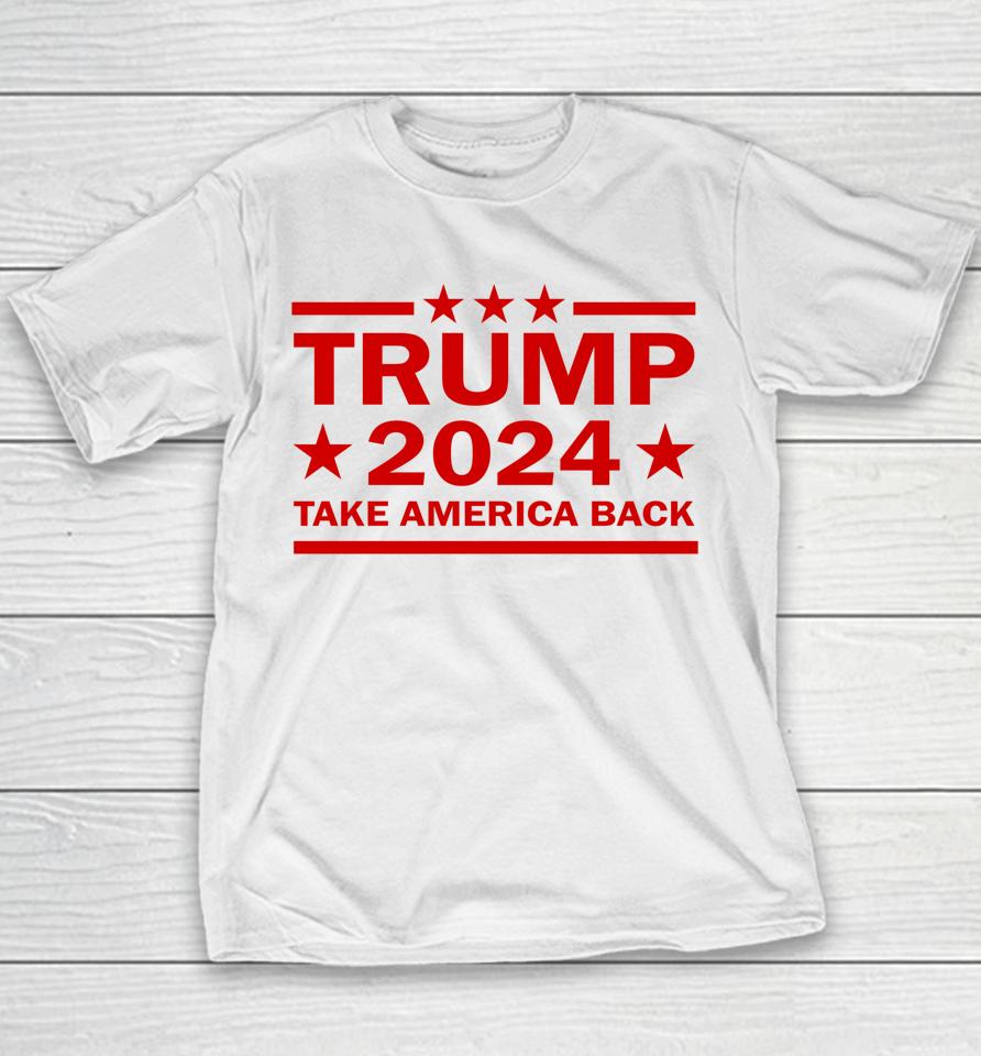 Donald Trump 2024 Take America Back Us President Election Youth T-Shirt