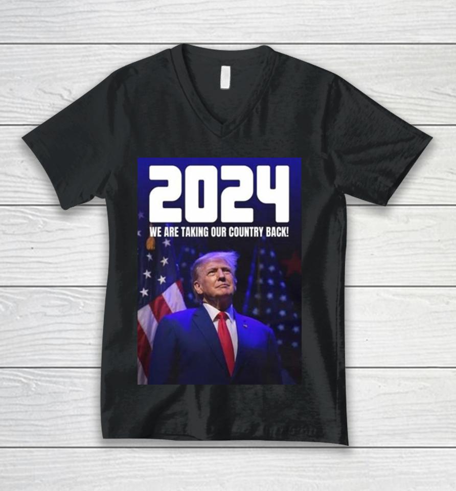 Donald Trump 2024 We Are Taking Our Country Back The Trump Train Unisex V-Neck T-Shirt