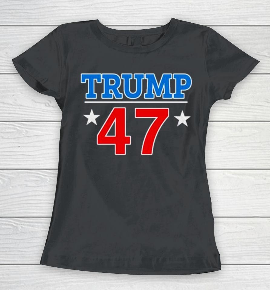 Donald Trump 47 President Women T-Shirt