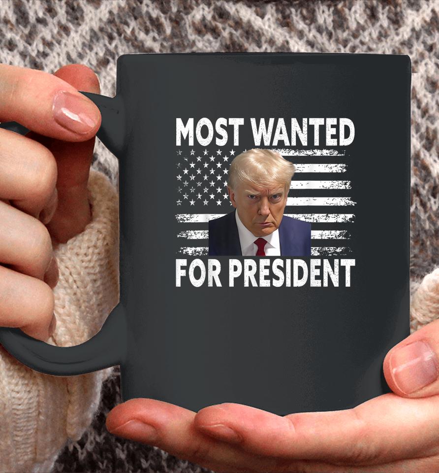 Donald Trump Most Wanted For President 2024 Pro Mugshot Coffee Mug
