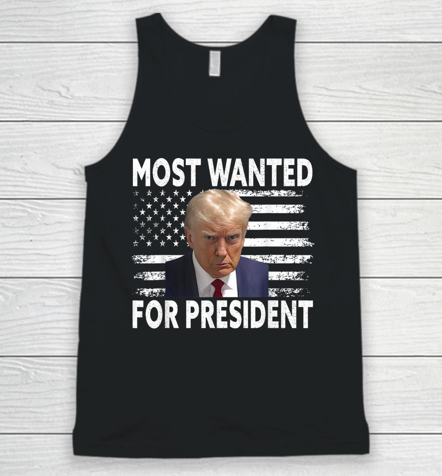 Donald Trump Most Wanted For President 2024 Pro Mugshot Unisex Tank Top