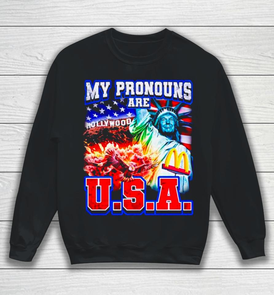 Donald Trump My Pronouns Are U.s.a. Sweatshirt