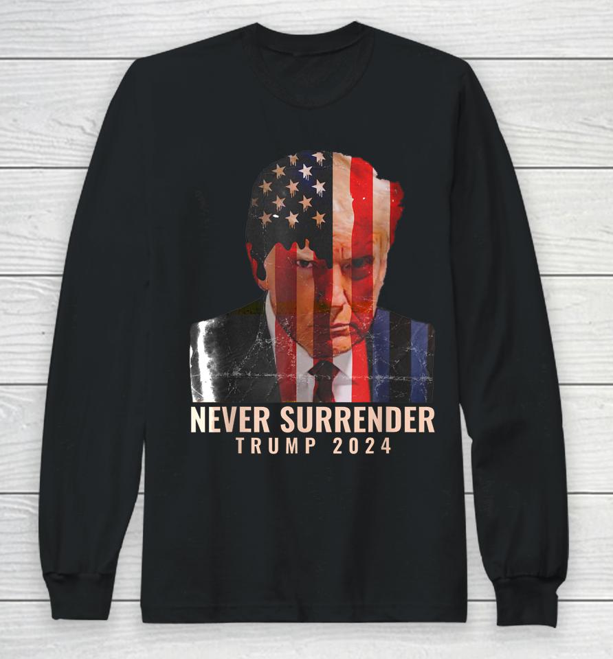 Donald Trump Never Surrender President 2024 Trump Mug Shot Long Sleeve T-Shirt