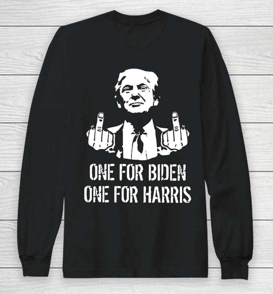 Donald Trump One For Biden One For Harris Long Sleeve T-Shirt