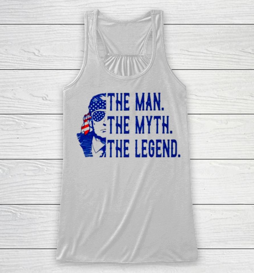 Donald Trump The Man The Myth The Legend Usa Flag Racerback Tank
