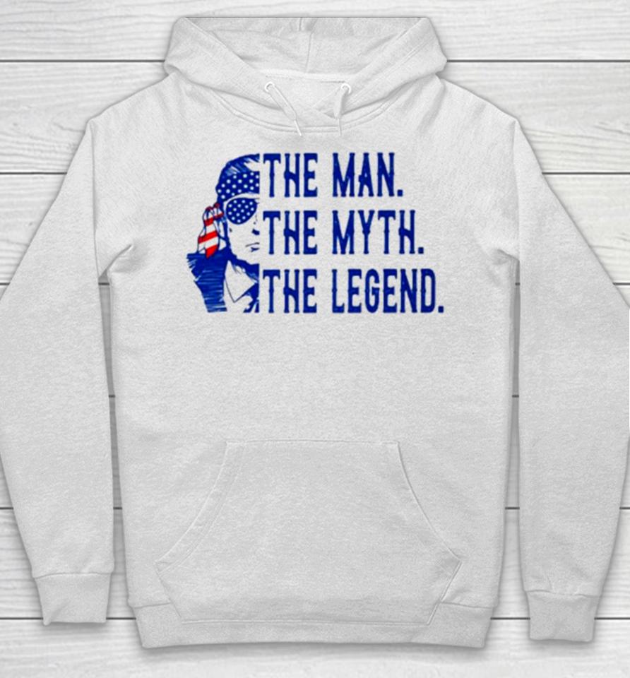 Donald Trump The Man The Myth The Legend Usa Flag Hoodie