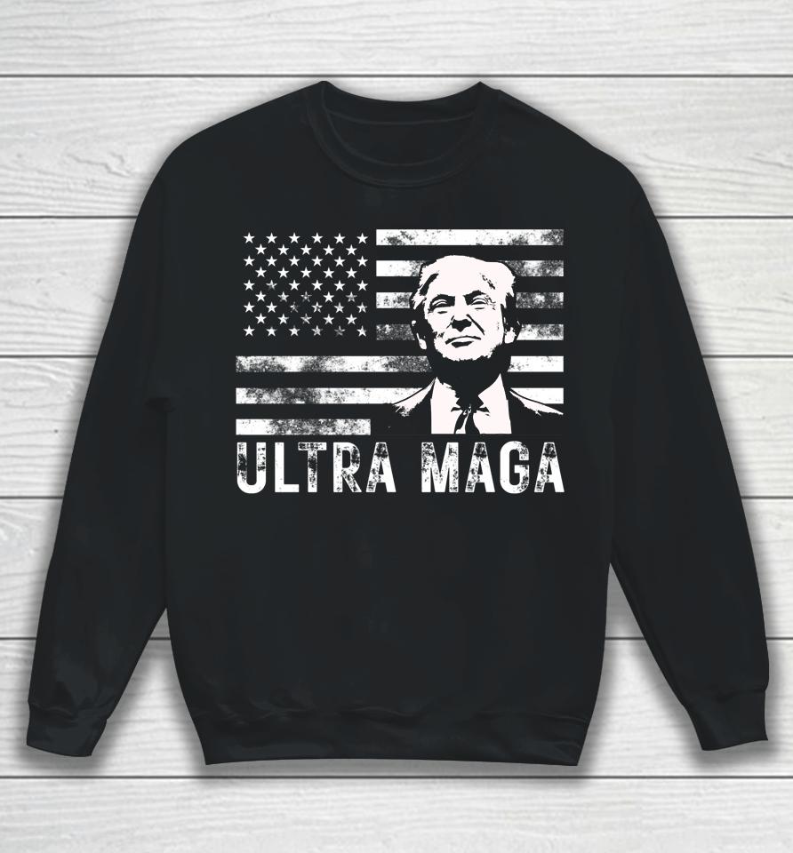 Donald Trump Ultra Maga Sweatshirt