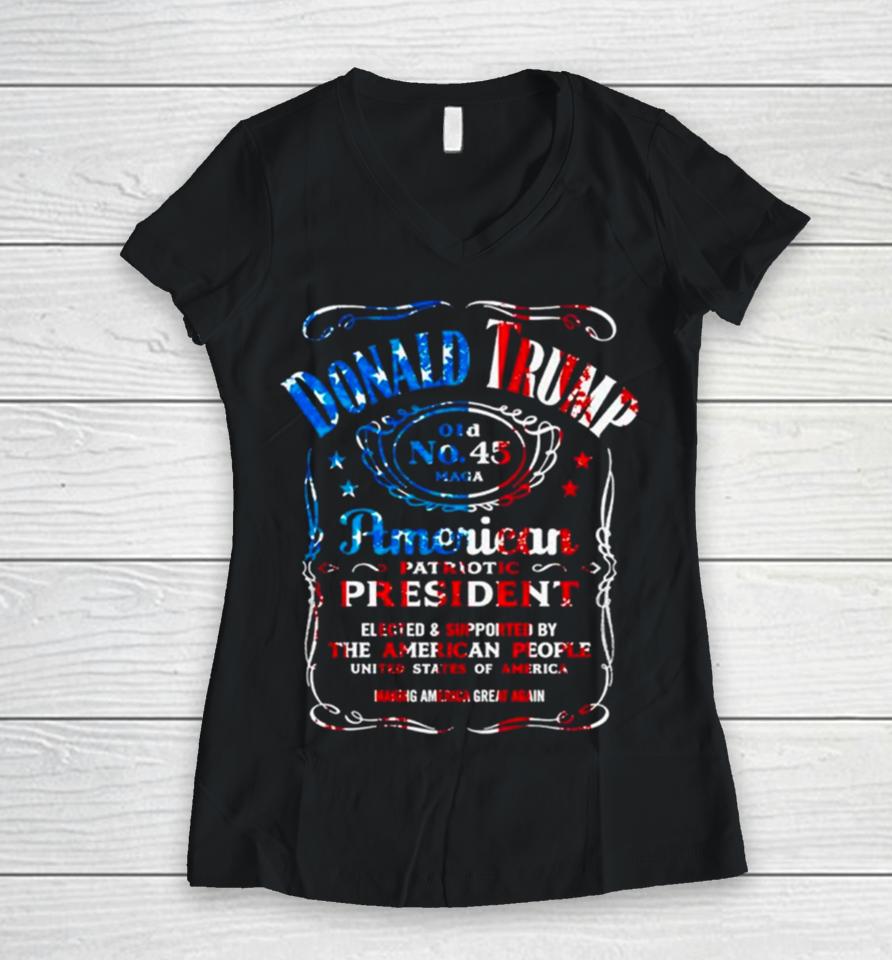 Donald Trump Whiskey American Patriotic President Women V-Neck T-Shirt