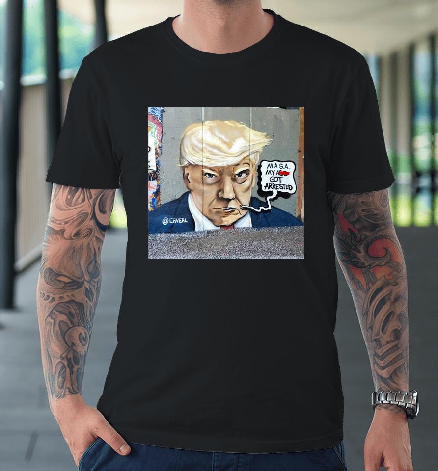 Donald Trump's Mugshot Maga My As Got Arrested In Atlanta Premium T-Shirt