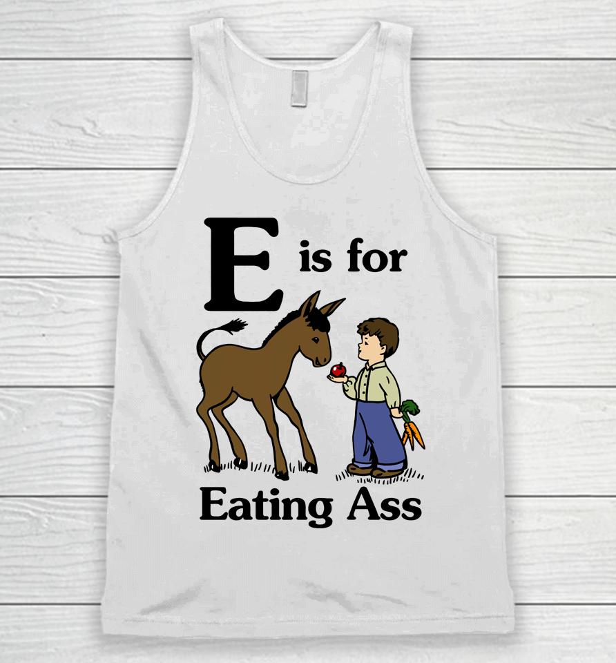 Donkey E Is For Eating Ass Unisex Tank Top