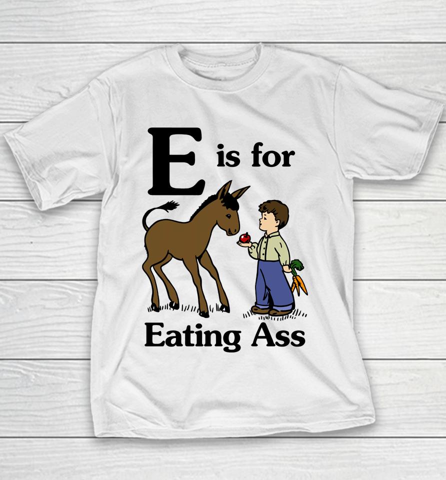 Donkey E Is For Eating Ass Youth T-Shirt