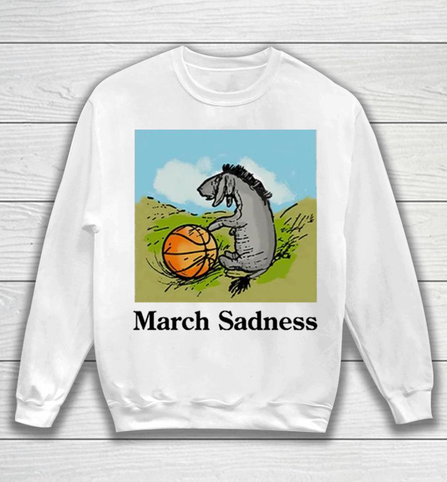 Donkey March Sadness Basketball Sweatshirt