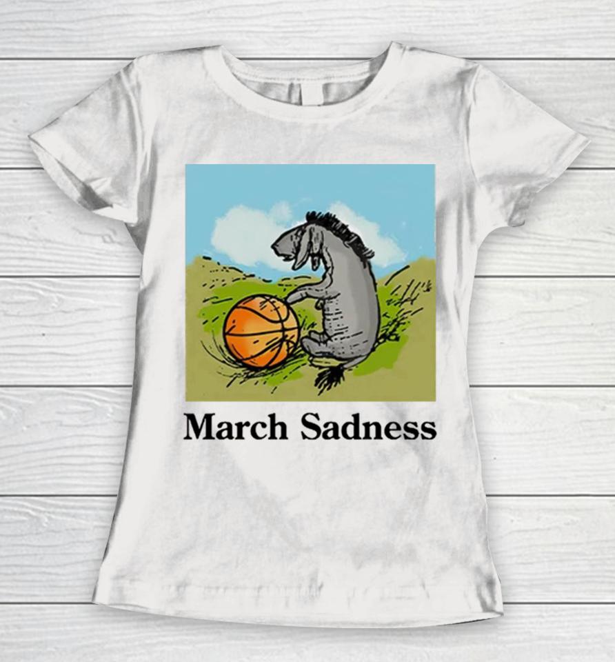 Donkey March Sadness Basketball Women T-Shirt