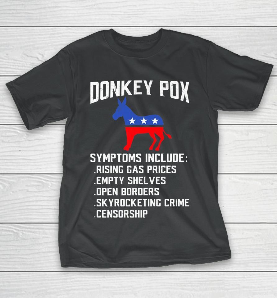 Donkey Pox Conservative Republican Anti Biden Donkeypox T-Shirt