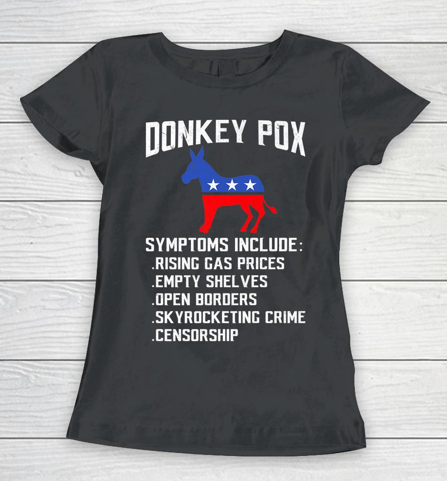 Donkey Pox Conservative Republican Anti Biden Donkeypox Women T-Shirt