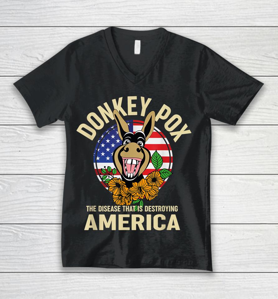 Donkey Pox Shirt The Disease Destroying America Unisex V-Neck T-Shirt
