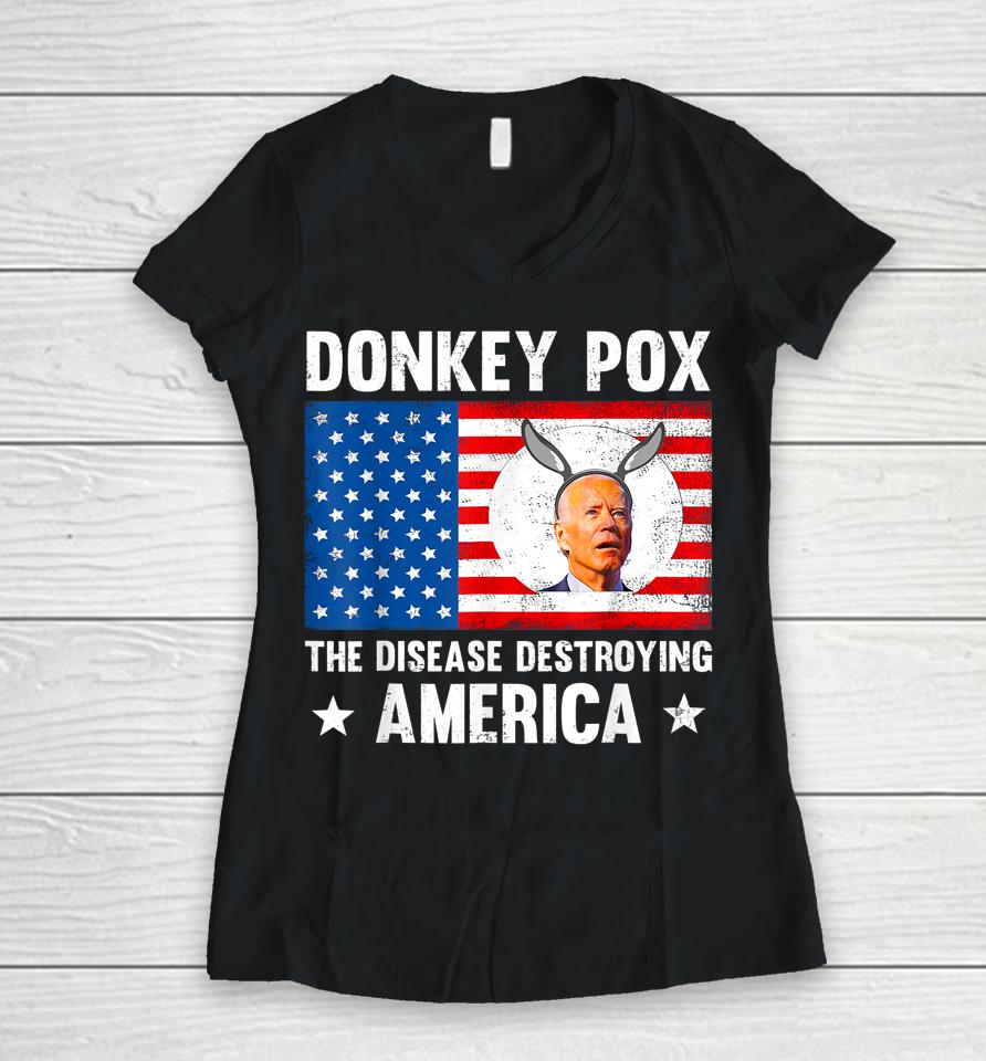 Donkey Pox The Disease Destroying America Anti Biden Women V-Neck T-Shirt