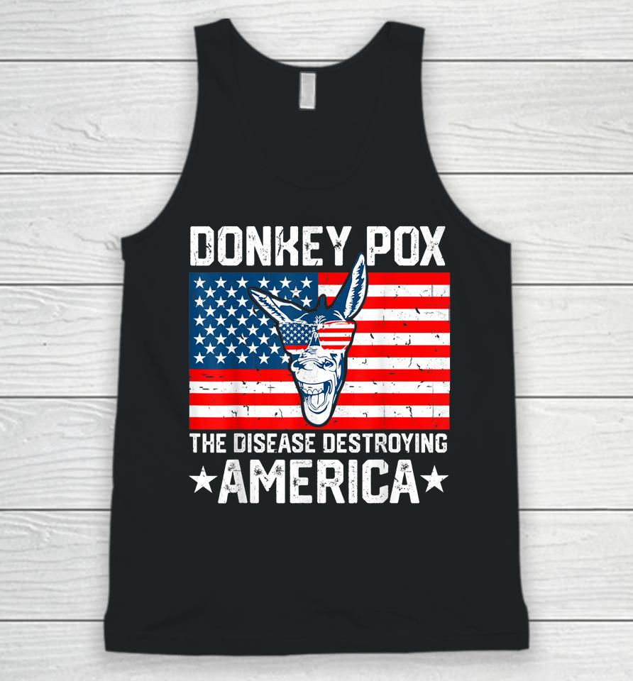Donkey Pox The Disease Destroying America Funny Anti Biden Unisex Tank Top