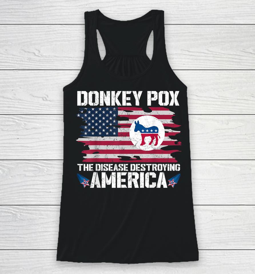 Donkey Pox The Disease Destroying America Funny Anti Biden Racerback Tank