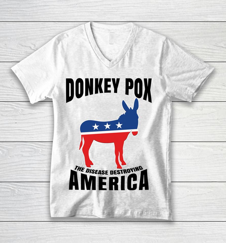 Donkey Pox The Disease Destroying America Funny Donkeypox Unisex V-Neck T-Shirt