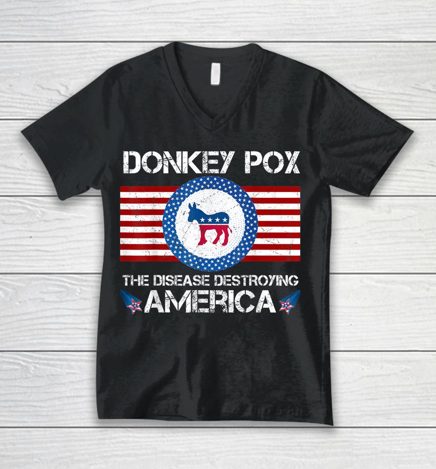 Donkey Pox The Disease Destroying America Unisex V-Neck T-Shirt