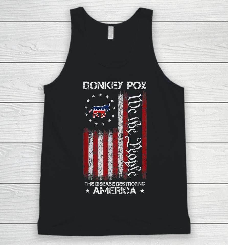 Donkey Pox The Disease Destroying America Usa Flag Funny Unisex Tank Top