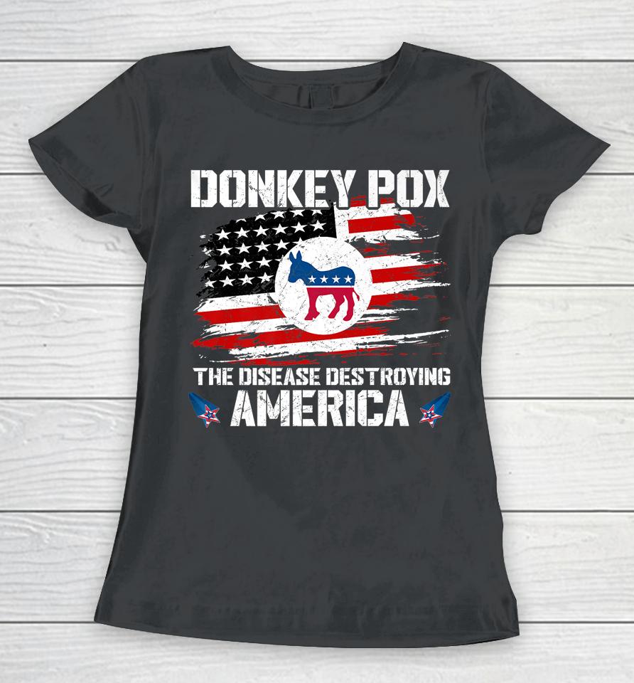 Donkey Pox The Disease Destroying America Usa Flag Women T-Shirt