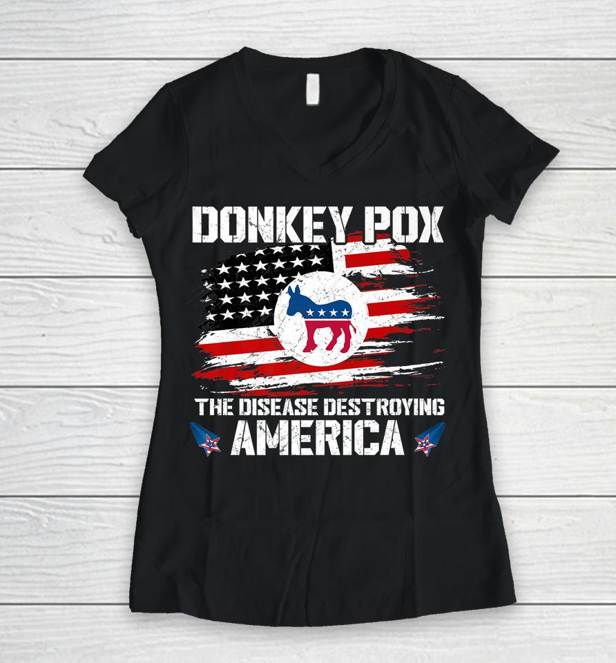 Donkey Pox The Disease Destroying America Usa Flag Women V-Neck T-Shirt