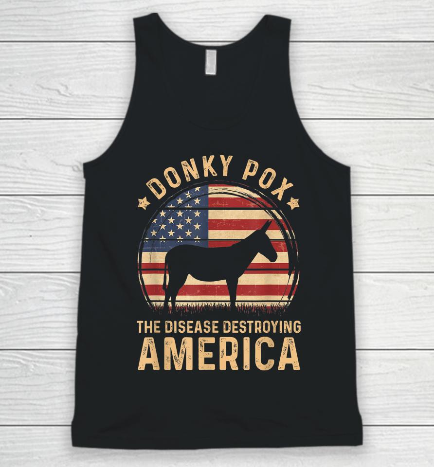Donkey Pox The Disease Destroying America Vintage Usa Flag Unisex Tank Top
