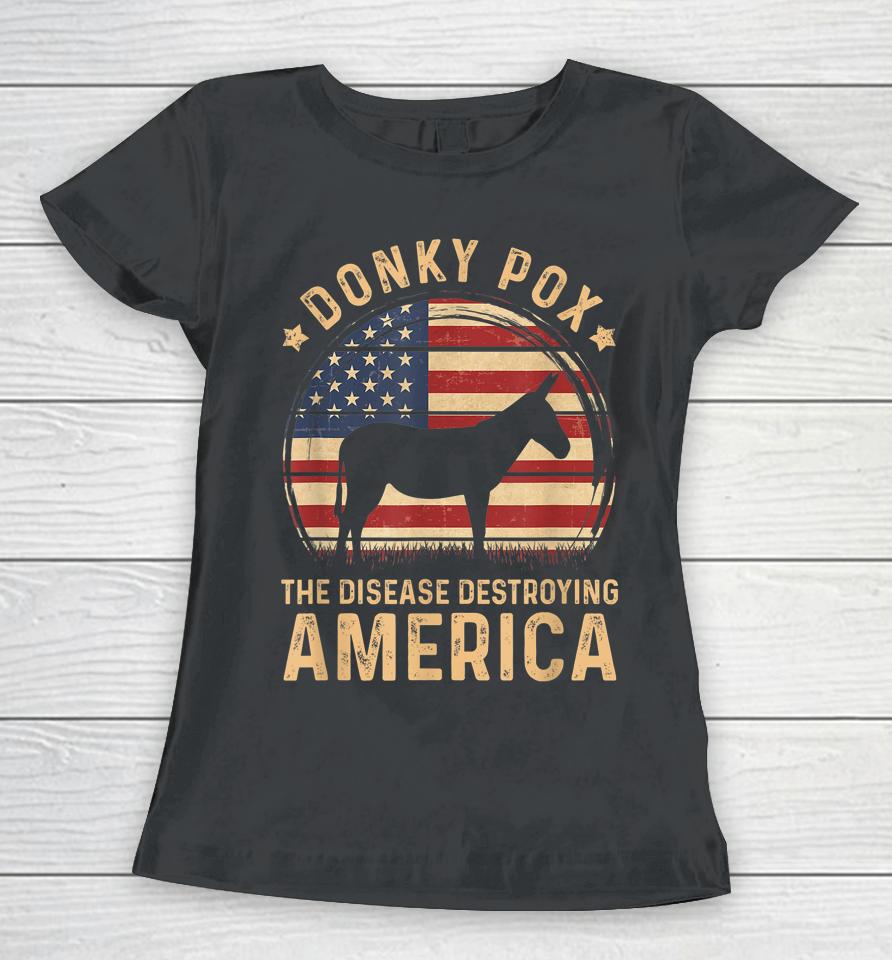 Donkey Pox The Disease Destroying America Vintage Usa Flag Women T-Shirt