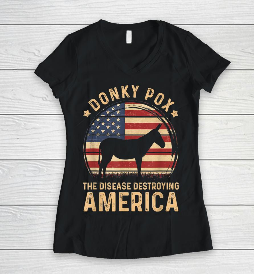 Donkey Pox The Disease Destroying America Vintage Usa Flag Women V-Neck T-Shirt